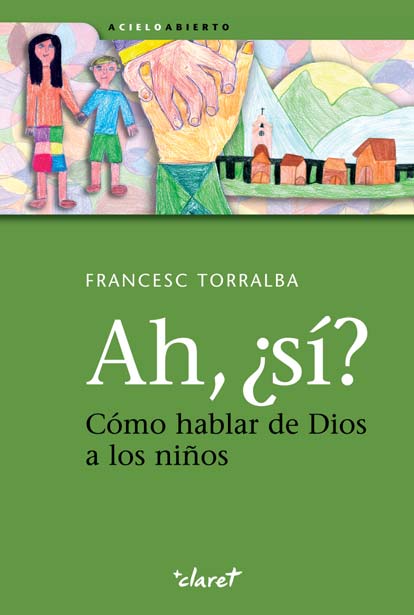 AH SI?-COMO HABLAR DE DIOS A LOS NI�OS