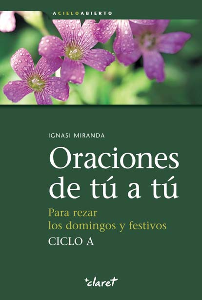 ORACIONES DE TU A TU-CICLO A-PARA REZAR DOMINGOS A FESTIVOS