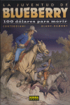 BLUEBERRY 48: 100 DOLARES PARA MORIR (LA JUVENTUD DE BLUEBER