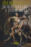 IMAGINISTIX. BORIS VALLEJO Y JULIE BELL