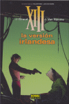XIII 18: LA VERSION IRLANDESA