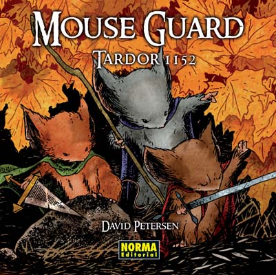 MOUSE GUARD 1. TARDOR 1152