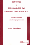 CONTRATOS Y RESPONSABILIDAD CIVIL. CUESTIONES JUR�DICAS ACTU