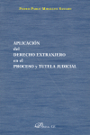 APLICACI>N DEL DERECHO EXTRANJERO EN EL PROCESO Y TUTELA JUD