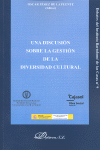 UNA DISCUSION SOBRE LA GESTION DE LA DIVERSIDAD CULTURAL