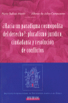 HACIA UN PARADIGMA COSMOPOLITA DEL DERECHO?. PLURALISMO JUR�