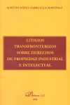 LITIGIOS TRANSFRONTERIZOS SOBRE DERECHOS DE PROPIEDAD INDUST