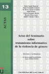 ACTAS DEL SEMINARIO SOBRE TRATAMIENTO INFORMATIVO DE LA VIOL