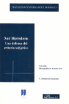 SER HEREDERO. UNA DEFENSA DEL CRITERIO SUBJETIVO