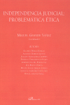 INDEPENDENCIA JUDICIAL: PROBLEMATICA ETICA