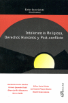 INTOLERANCIA RELIGIOSA, DERECHOS HUMANOS Y POST-CONFLICTO