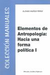 ELEMENTOS DE ANTROPOLOGIA. HACIA UNA FORMA POLITICA