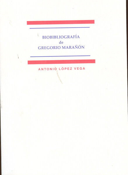 BIOBIBLIOGRAFIA DE GREGORIO MARA�ON