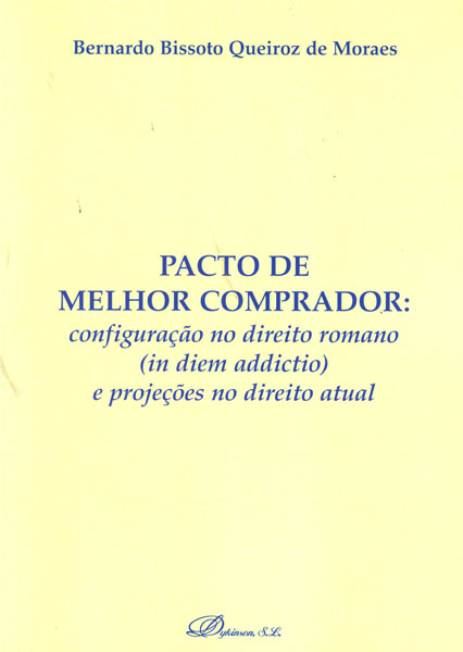 PACTO DE MELHOR COMPRADOR: CONFIGURA�AO NO DIREITO ROMANO (I