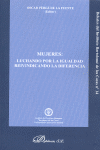MUJERES. LUCHANDO POR LA IGUALDAD. REIVINDICANDO LA DIFERENC