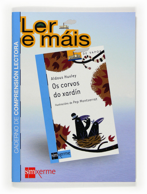OS CORVOS DO XARDIN. CADERNO DE COMPRENSION LECTORA