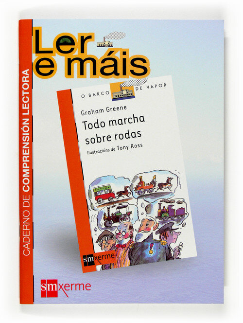 TODO MARCHA SOBRE RODAS. CADERNO DE COMPRENSION LECTORA