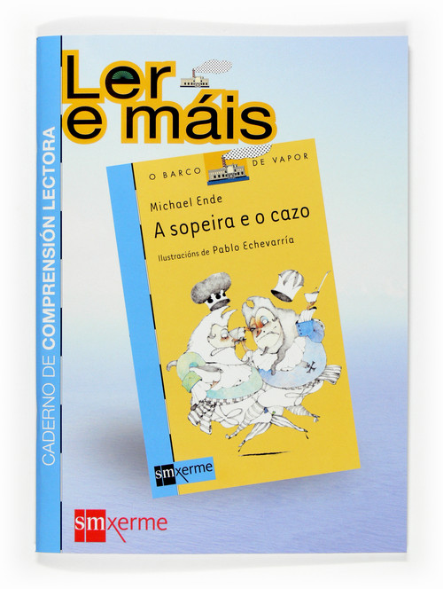A SOPEIRA E O CAZO. CADERNO DE COMPRENSION LECTORA