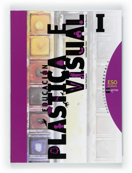 PLASTICA E VISUAL I ESO CONECTA 2.0 2011