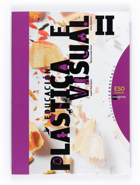 PLASTICA E VISUAL II ESO CONECTA 2.0 2011