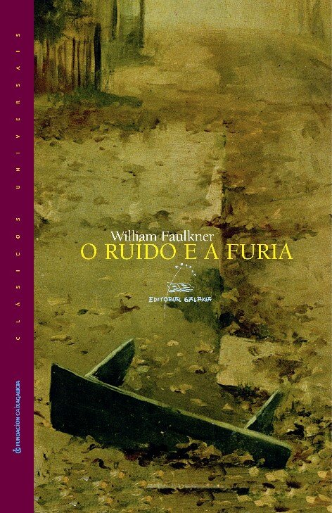 RUIDO E A FURIA, O
