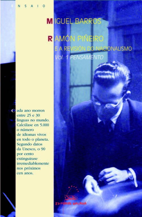 RAMON PI�EIRO E A REVISION DO NACIONALISMO. 1943-1981(2 TOM.