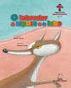 LABRADOR A RAPOSA E O LOBO, O (CON CD)