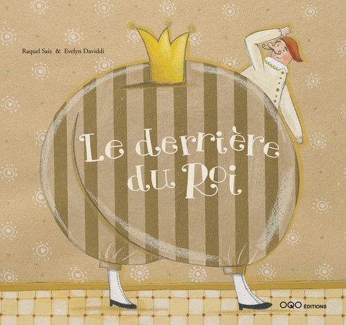 LE DERRIERE DU ROI