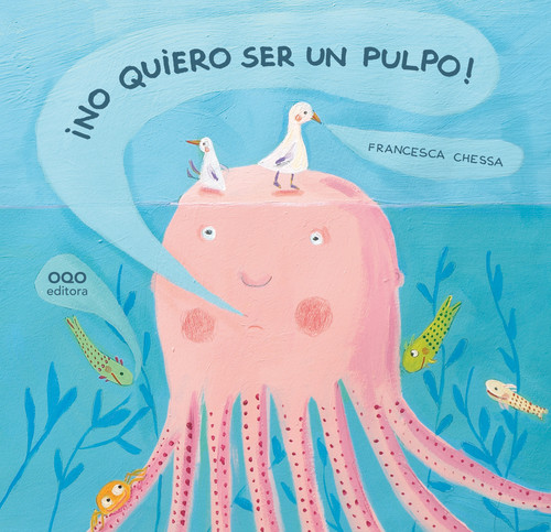 NO QUIERO SER UN PULPO FOCO