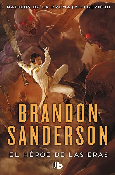 HEROE DE LAS ERAS (NACIDOS DE LA BRUMA [MISTBORN] 3)