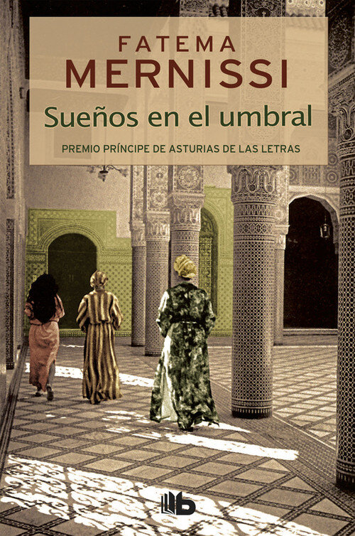 SUE�OS EN EL UMBRAL. MEMORIAS DE UNA NI�A DEL HAREN