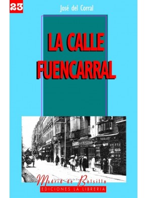 CALLE FUENCARRAL, LA