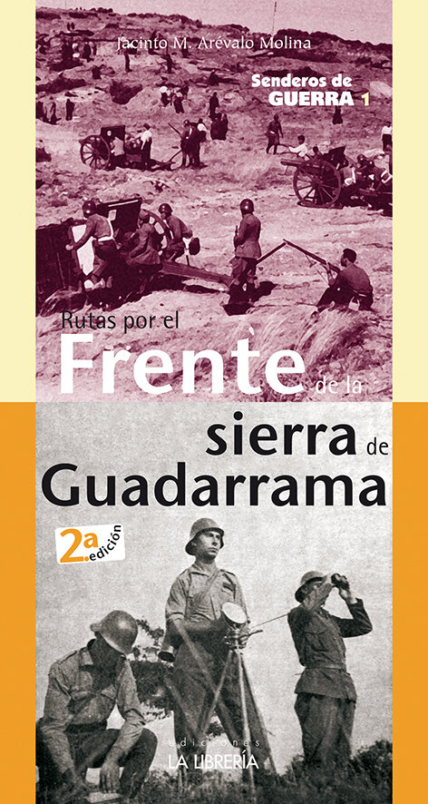RUTAS POR EL FRENTE DE MADRID. SENDEROS DE GUERRA 3