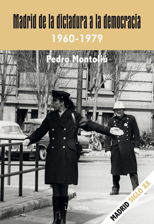 MADRID DE LA DICTADURA A LA DEMOCRACIA. 1960- 1979