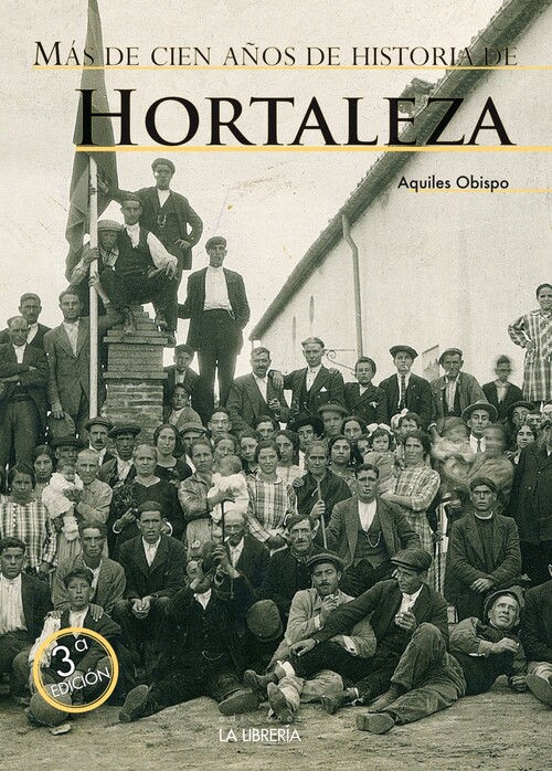 MAS DE 100 A�OS DE LA HISTORIA DE HORTALEZA