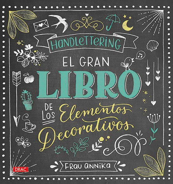 HANDLETTERING. EL ARTE DE LA BELLA ESCRITURA