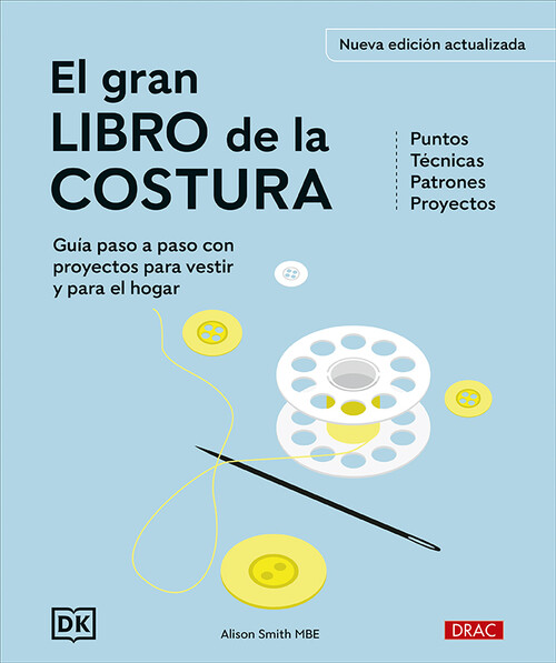 GRAN LIBRO DE LA COSTURA, EL. NUEVA EDICION ACTUALIZADA
