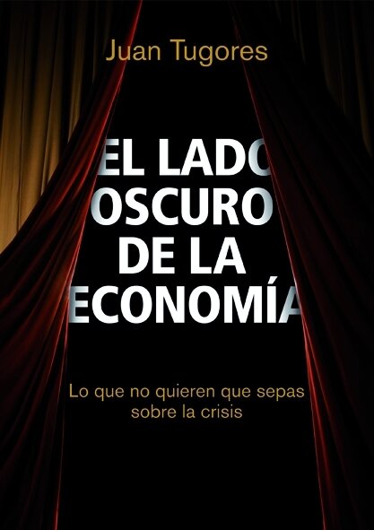 LADO OSCURO DE LA ECONOMIA, EL