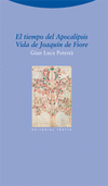 TIEMPO DEL APOCALIPSIS, EL. VIDA DE JOAQUIN DE FIORE