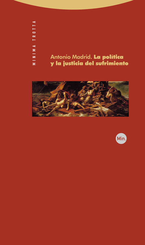 POLITICA Y LA JUSTICIA DEL SUFRIMIENTO, LA
