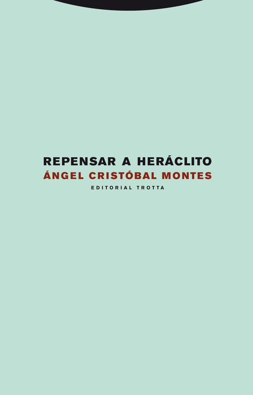 REPENSAR A HERACLITO