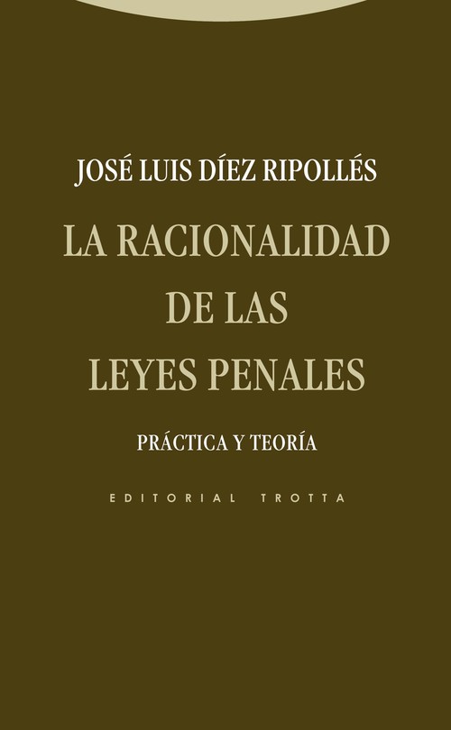 RACIONALIDAD DE LAS LEYES PENALES, LA