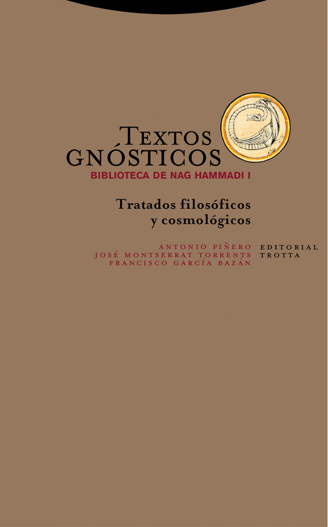 TEXTOS GNOSTICOS. BIBLIOTECA DE NAG HAMMADI I