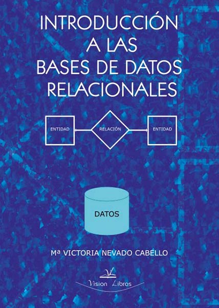INTRODUCCION A LAS BASES DE DATOS RELACIONALES