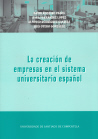 OP/277-LA CREACION DE EMPRESAS EN EL SISTEMA UNIVERSITARIO E