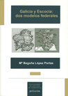 GALICIA Y ESCOCIA, DOS MODELOS FEDERALES