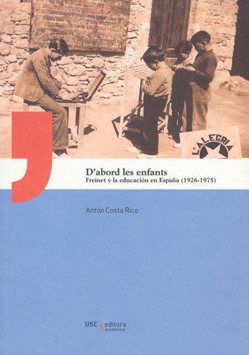 UA/2-D'ABORD LES ENFANTS, FREINET Y LA EDUCACION EN ESPA�A (
