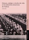GENERO,TRABAJO Y NIVELES DE VIDA IND. CONSERVERA GALICIA