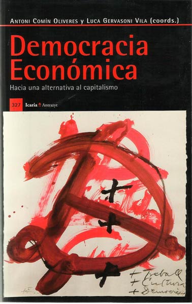 DEMOCRACIA ECONOMICA-HACIA UNA ALTERNATIVA AL CAPITALISMO