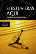 SI ESTUVIERAS AQUI